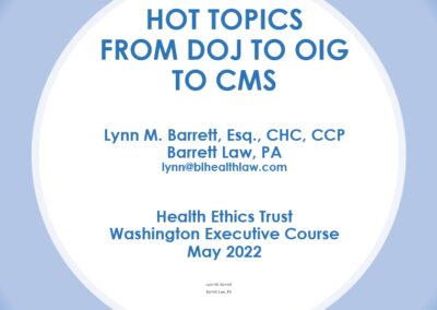 Hot Topics from DOJ to OIG to CMS